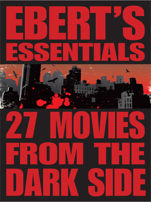 Title details for 27 Movies from the Dark Side by Roger Ebert - Available